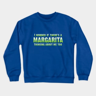 Funny Margarita Crewneck Sweatshirt